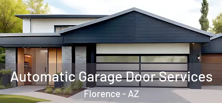  Automatic Garage Door Services Florence - AZ