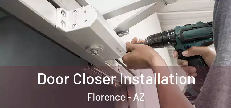 Door Closer Installation Florence - AZ