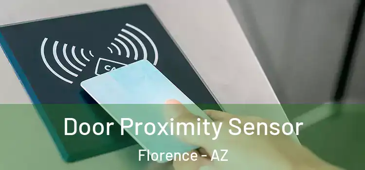 Door Proximity Sensor Florence - AZ
