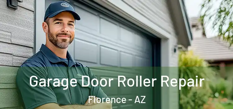  Garage Door Roller Repair Florence - AZ