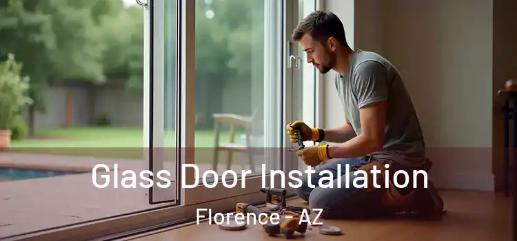  Glass Door Installation Florence - AZ