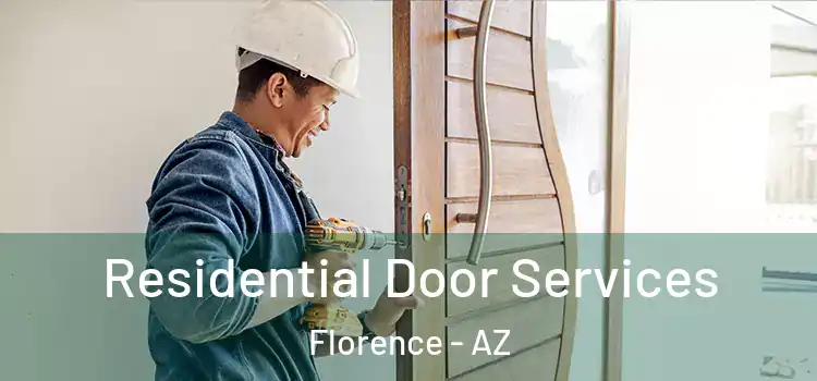  Residential Door Services Florence - AZ