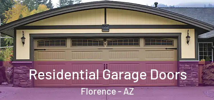  Residential Garage Doors Florence - AZ