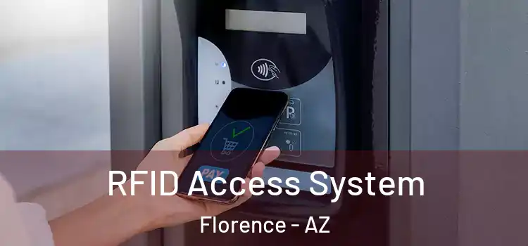  RFID Access System Florence - AZ